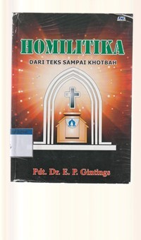 Homiletika: dari teks sampai khotbah