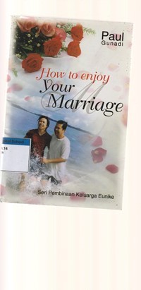 How to enjoy your marriage