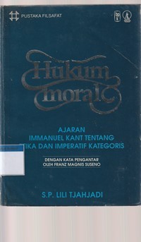 Hukum moral: ajaran Immanuel Kant tentang etika dan ...