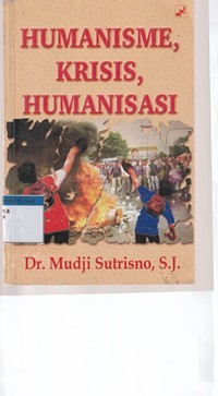 Humanisme, krisis humanisasi