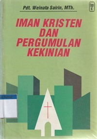 Iman kristen dan pergumulan kekinian