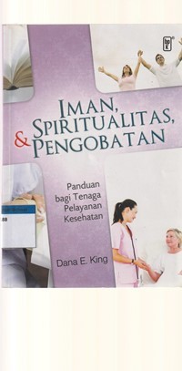 Iman, spiritualitas dan pengobatan: panduan bagi tenaga pelayanan kesehatan