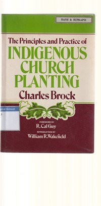 The principles and practice of indigenous church planting