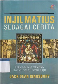 Injil Matius sebagai cerita: perkenalan dengan narasi salah satu injil