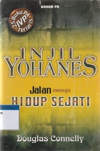 Injil Yohanes: jalan menuju hidup sejati