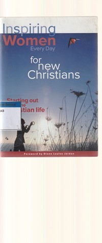 Inspiring woman every day for new christians: starting out the christian life