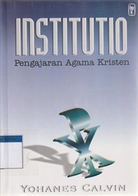 Institutio: pengajaran agama kristen