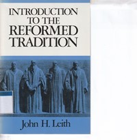 Introduction to the reformed tradition