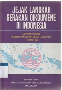 Jejak langkah gerakan oikumene di Indonesia