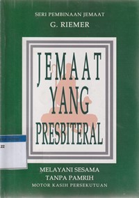 Jemaat yang presbiterial: melayani sesama tanpa pamrih