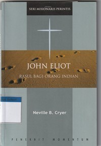 John Eliot: rasul bagi orang indian