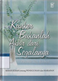 Kanker bukanlah akhir dari segalanya