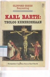 Karl Barth: teolog kemerdekaan