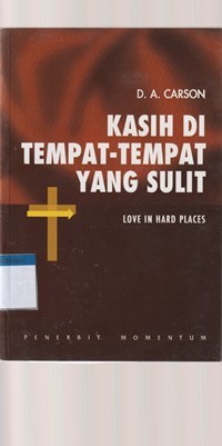 Kasih di tempat-tempat yang sulit