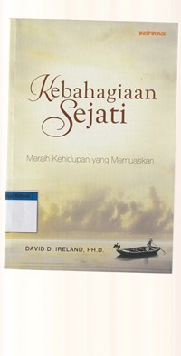 Kebahagiaan sejati: meraih kehidupan yang memuaskan