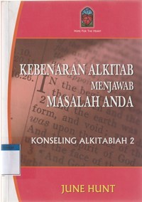 Konseling alkitabiah 2: kebenaran Alkitab menjawab masalah anak anda