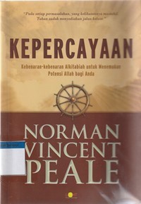 Kepercayaan: kebenaran-kebenaran alkitabiah untuk menemukan potensi Allah bagi anda