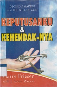 Keputusanku dan kehendakNya