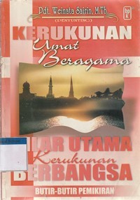 Kerukunan umat beragama pilar utama kerukunan bangsa