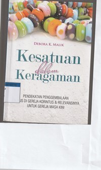 Kesatuan dalam keragaman: pendekatan penggembalaan Paulus di gereja Korintus dan relevansinya untuk gereja masa kini