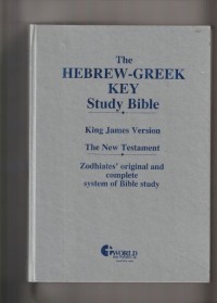 The Hebrew Greek key study bible KJV NT