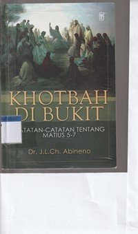 Khotbah di bukit: catatan-catatan tentang Matius 5-7