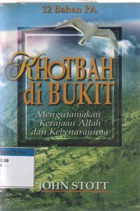 Khotbah di bukit: mengutamakan kerajaan Allah dan kebenaranNya