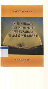 Kiat merawat hubungan sehat dengan sahabat, jemaat dan masyarakat