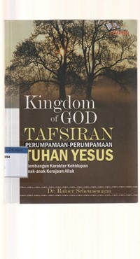 Kingdom of God: tafsiran perumpamaan-perumpamaan Yesus