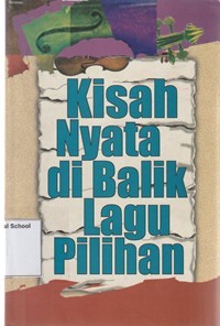 Kisah nyata di balik lagu pilihan