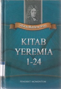 Tafsiran Matthew Henry: kitab Yeremia 1-24