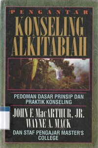 Pengantar konseling alkitabiah: pedoman dasar prinsip dan praktik konseling