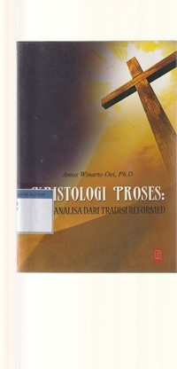 Kristologi: proses, analisa dari tradisi reformed