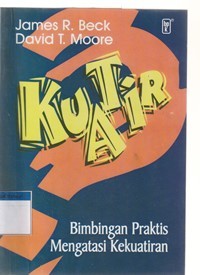 Image of Kuatir: bimbingan praktis mengatasi kekuatiran