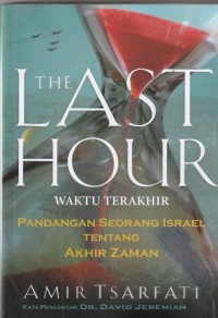 The last hour: pandangan seorang israel tentang akhir zaman