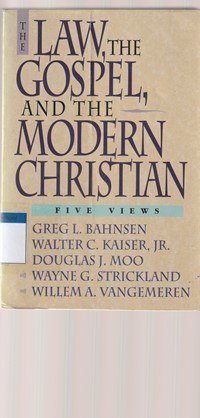 The law, the gospel and the modern christian: five views