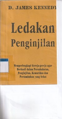 Ledakan penginjilan: memperlengkapi gereja-gereja agar berhasil dalam persahabatan, penginjilan, ...