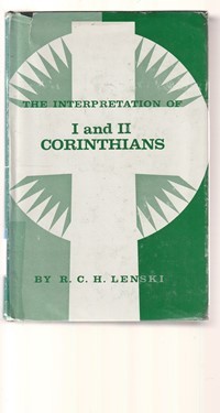 The interpretation of St. Paul's first and second epistles to the Corinthians