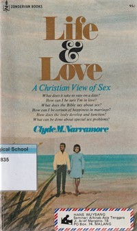 Life and love: a christian view of sex