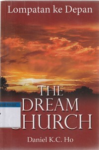 The dream church: lompatan ke depan