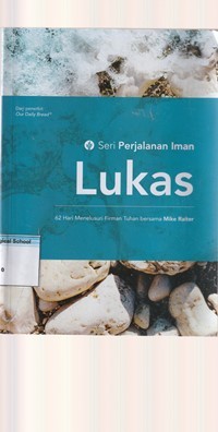 Lukas: seri perjalanan iman