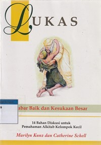 Lukas: kabar baik dan kesukaan besar