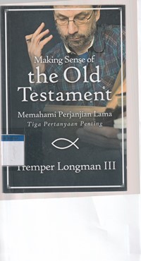 Memahami perjanjian lama: tiga pertanyaan penting