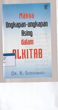 Makna ungkapan-ungkapan asing dalam Alkitab