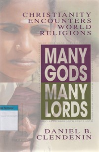 Many gods many lords: christianity encounters world religions