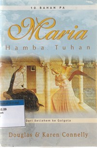 Maria hamba Tuhan: dari Betlehem ke Golgota