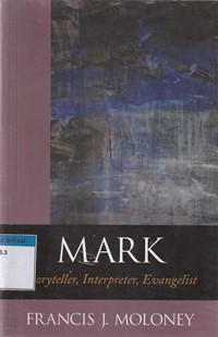 Mark: story teller, interpreter, ...