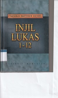 Tafsiran Matthew Henry: Injil Lukas 1-12