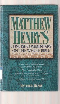 Matthew Henry's concise commentary on the whole bible