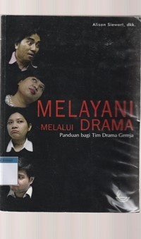 Melayani melalui drama: panduan bagi tim drama gereja